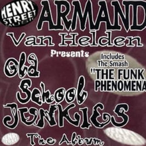 Armand Van Helden - Old School Junkies: The Album - Zortam Music