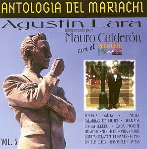 Antologia del Mariachi, Vol. 3: Mauro Calderon