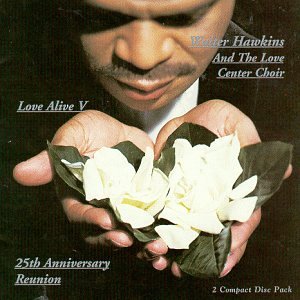 Love Alive, Vol. 5: 25th Anniversary Reunion 1 by Walter Hawkins album cover