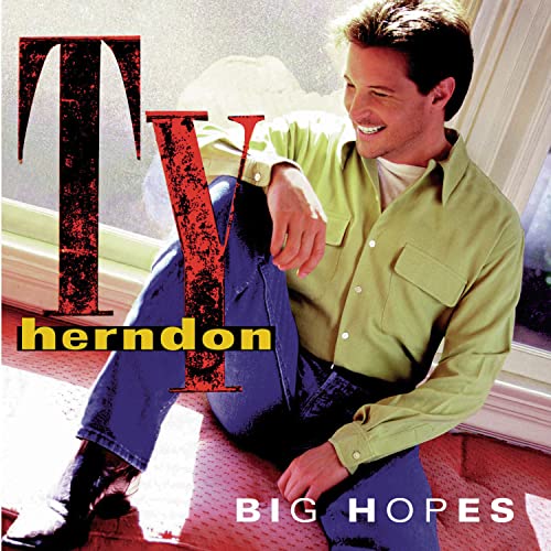 Ty Herndon - Big Hopes - Zortam Music