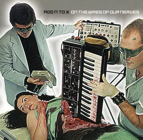 Add N to (X) - On The Wires Of Our Nerves - Zortam Music