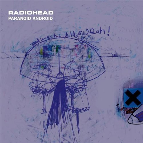 Radiohead - Paranoid Android - Zortam Music