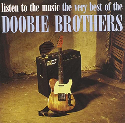 The Doobie Brothers - Listen to the Music-the Very B - Zortam Music