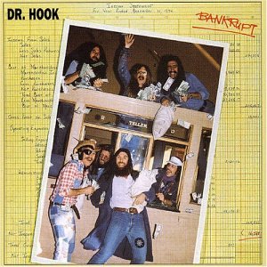 DR. HOOK - Bankrupt - Zortam Music