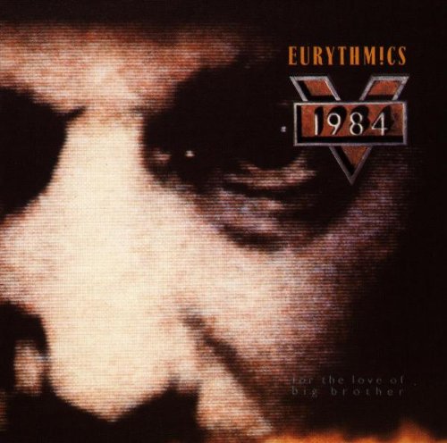 Eurythmics - 1984 (For The Love Of Big Brot - Zortam Music