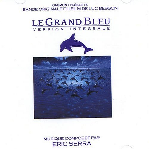 Eric Serra - Le Grand Bleu: Version Integrale (1988)