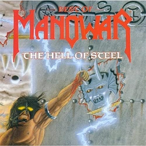 The Hell Of Steel: Best Of Manowar