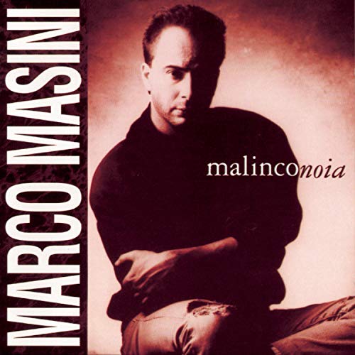 marco masini - Malinconoia - Zortam Music