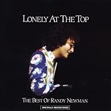 Lonely at the Top: The Best of Randy Newman by Randy Newman