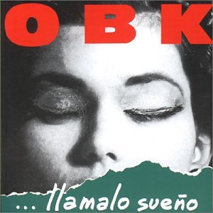 OBK - Llamalo Sueno - Zortam Music