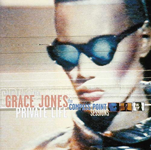 Grace Jones - Private Life_ the Compass Point Sessions (Disc 1) - Zortam Music