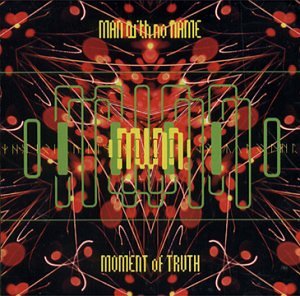 Man With No Name - Moment Of Truth - Zortam Music