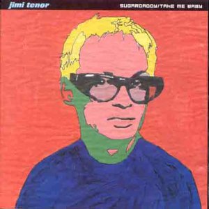 Jimi Tenor - Take Me Baby - Zortam Music