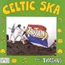 Trojans / Celtic Ska