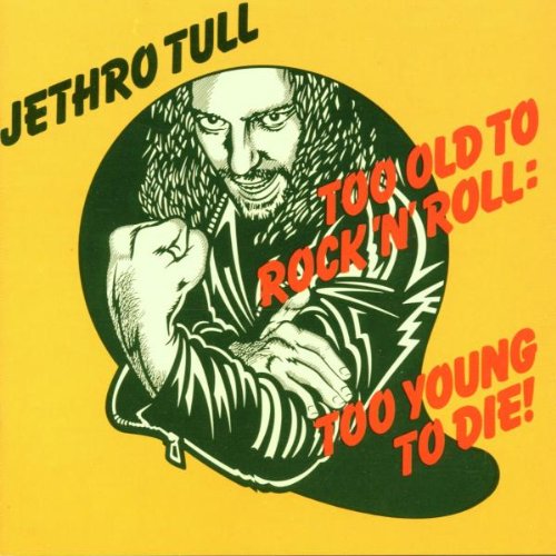 Jethro Tull - Too Old To Rock 