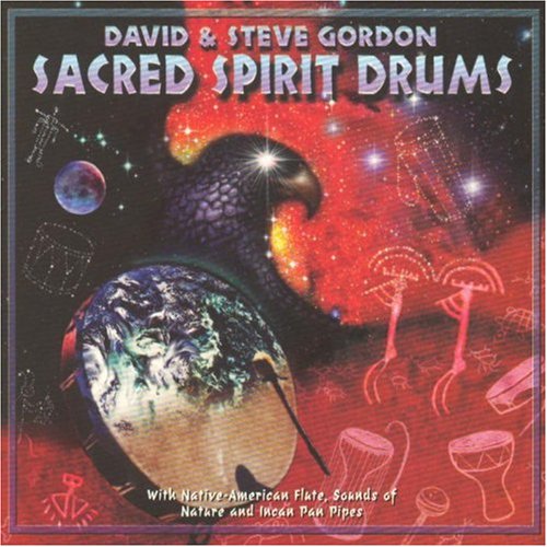 David & Steve Gordon - Sacred Spirit Drums - Zortam Music