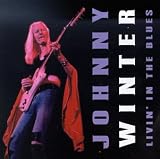 Livin' in the Blues by Johnny Winter