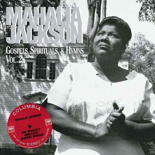 Gospels, Spirituals, & Hymns, Vol. 2 by Mahalia Jackson album cover