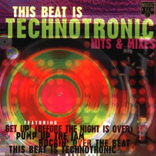 This Beat Is Technotronic