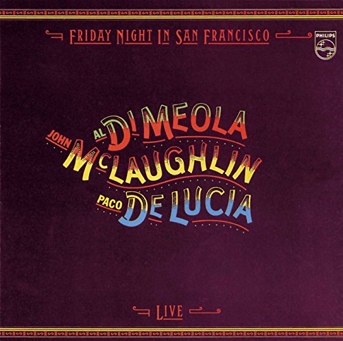 Paco De Lucia - Friday Night  in San Francisco - Zortam Music