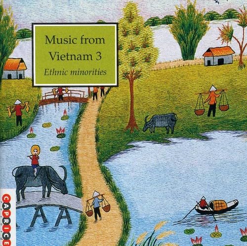 Music from Vietnam, Vol. 3: Ethnic Minorities