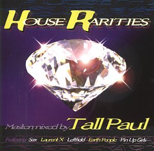 House Rarities (Mixed By Tall Paul)