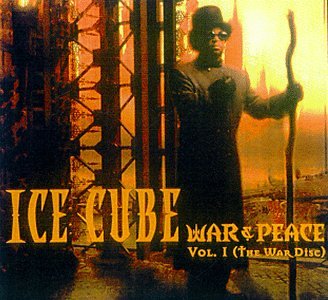 Ice Cube - War & Peace Vol. 1 (The War Disc) - Zortam Music