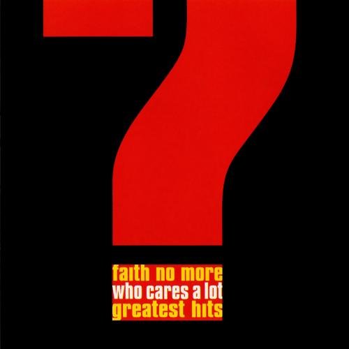 Faith No More - Who Cares A Lot? - Greatest Hits - Zortam Music