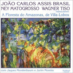V.Lobos/a Floresta Do Amazonas W/Joao C. a. Brasil