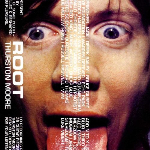 Thurston Moore - Root - Zortam Music