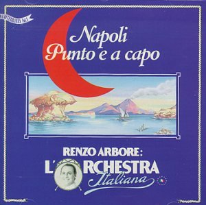 Renzo Arbore - Napoli punto e a capo - Zortam Music