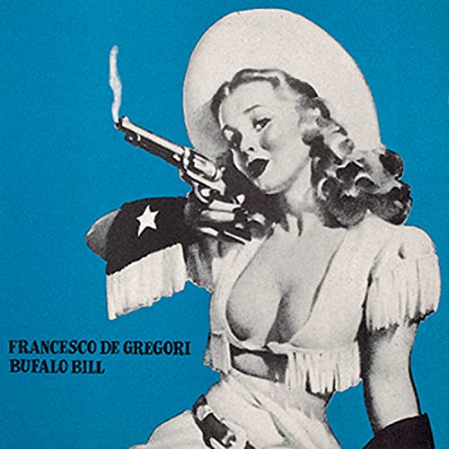 Francesco De Gregori - Bufalo Bill - Zortam Music
