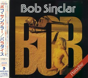 Bob Sinclair - PARADISE - Zortam Music