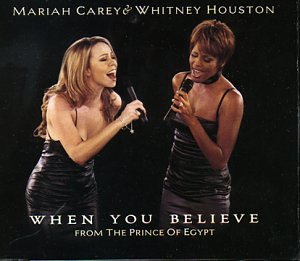 mariah carey & whitney houston - When You Believe (Prince Of Egypt) - Zortam Music