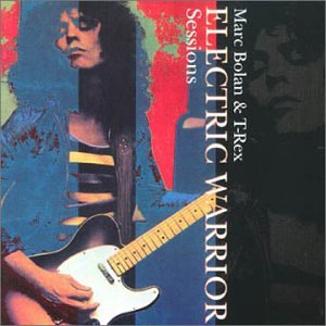 Marc Bolan & T. Rex - Electric Warrior - Zortam Music