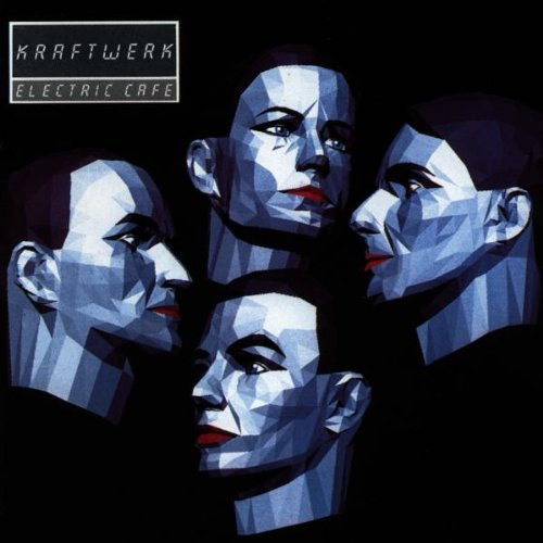 Kraftwerk - Electric Cafe (de) - Zortam Music