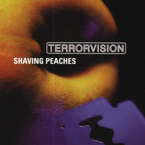 Terrorvision - Shaving Peaches - Zortam Music