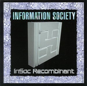 Information Society - InSoc Recombinant - Zortam Music