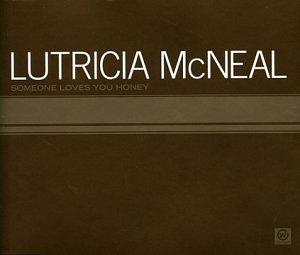 Lutricia McNeal - Someone Loves You Honey - Zortam Music