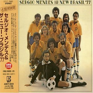 Sergio Mendes & the New Brasil '77