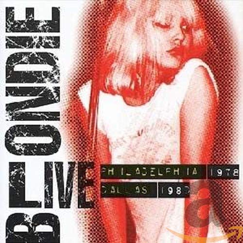 Blondie - Live- Philadelphia 1978/Dallas 1980 - Zortam Music