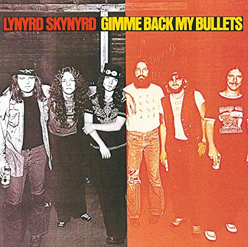 Lynyrd Skynyrd - Gimme Back My Bullets - Zortam Music