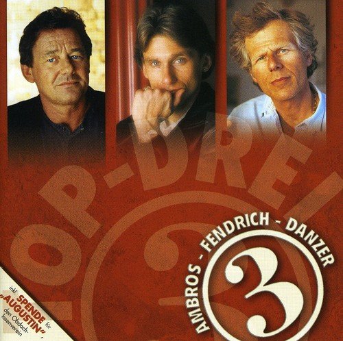 Wolfgang Ambros & Rainhard Fendrich - Top Drei - Zortam Music
