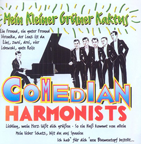 Comedian Harmonists - Mein Kleiner Grüner Kaktus - Zortam Music