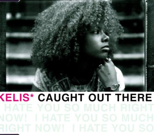 Kelis - Caught Out There (Lp Version) Lyrics - Zortam Music