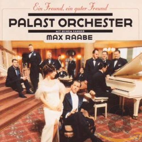 Max Raabe - Ein Freund, ein guter Freund - Zortam Music