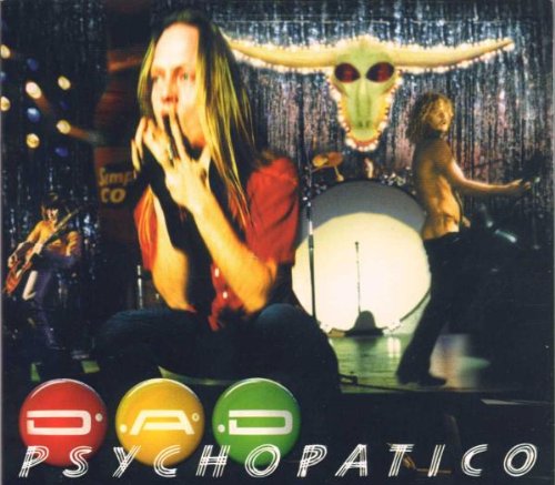 D A D - Psychopatico - Zortam Music