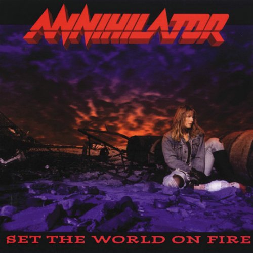 Annihilator - Set The World On Fire Lyrics - Zortam Music