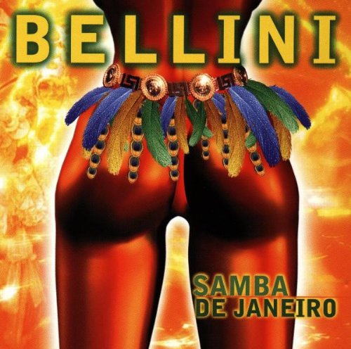 Bellini - Samba De Janeiro (1997) Lyrics - Zortam Music