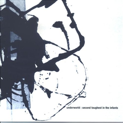 Underworld - Second Toughest In The Infants (Special CD) - Zortam Music